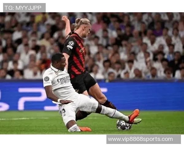 焦点对决皇马曼城数据解析哈兰德欧冠对西甲球队全进球记录揭秘 焦点对决皇马曼城数据解析哈兰德欧冠对西甲球队全进球记录揭秘